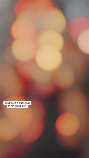 Understanding the Role of a Business Strategist