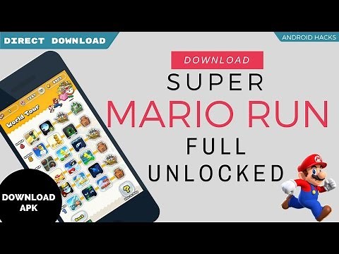 Super Mario Run Full Unlocked Apk is Here !!! [ALL LEVELS & WORLD UNLOCKED] NO ROOT REQUIRED
