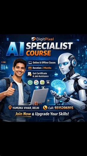 Become an AI Specialist and stay ahead in the digital world 🤖🚀 At DigitPixel, our AI Specialist Course is designed to help you master the most powerful AI tools used in marketing, business, and automation. Learn through practical training, real-time projects, and expert guidance. ✔️ Hands-on AI Tools Training ✔️ Industry-Oriented Curriculum ✔️ Online & Offline Classes Available ✔️ Certificate After Completion 📍 Location: Yamuna Vihar, Delhi 📲 WhatsApp: 9315206915 🌐 www.digitpixel.in Keyword