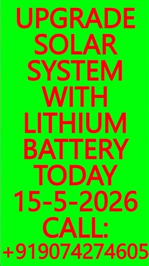 UPGRADE SOLAR SYSTEM WITH LITHIUM BATTERY TODAY 15-5-2026 - SOLAR ENERGY SYSTEMS, INVERTERS #Solar