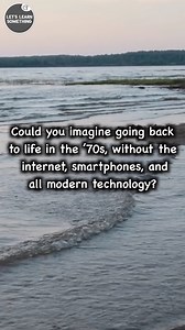 Could you go back to living like the 1970s, without the internet, smartphones, or modern gadgets? Life was simpler, slower, and disconnected, but could we really manage without today’s technology? | Lets learn something
