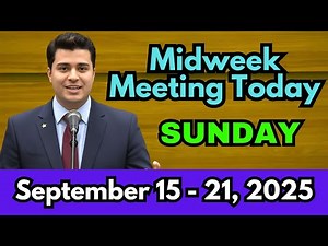 JW Midweek Meeting | September 15 - 21, 2025 | Summary.