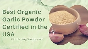 Best Organic Garlic Powder Certified in the USA