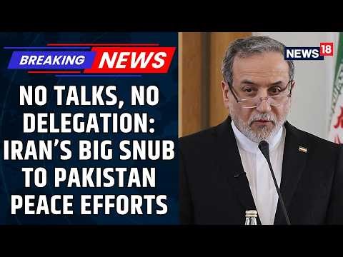 Iran Rejects Talks Until Attacks Stop, Pakistan Mediation in Doubt | US Iran Ceasefire | News18