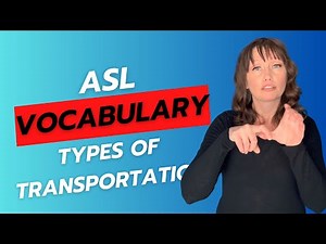 🚗 ASL Signs for Transportation | Learn How to Get Around