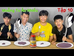 Thử Thách Ăn Uống - Tập 10: Thử Thách Đồ Ăn Theo MUỖNG TO MUỖNG NHỎ Thắng 10 Triệu