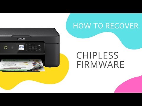 How to recover a chipless firmware | Example for Epson XP-3100