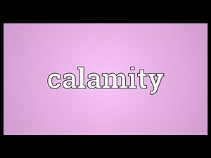 Calamity Meaning