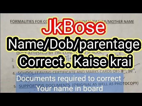 Name change/correction from jkbose Date of birth, father name etc. Change from board jammu