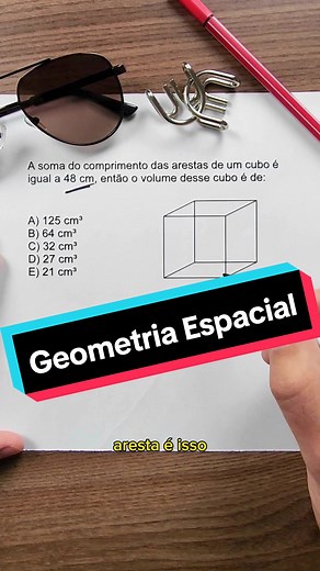 Cálculo de Volume e Arestas de um Cubo - Geometria Espacial
