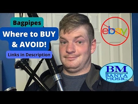 Bagpipes - Where to BUY and AVOID!