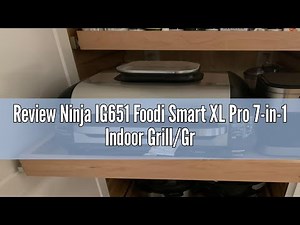 Review Ninja IG651 Foodi Smart XL Pro 7-in-1 Indoor Grill/Griddle Combo, use Opened or Closed, Air F