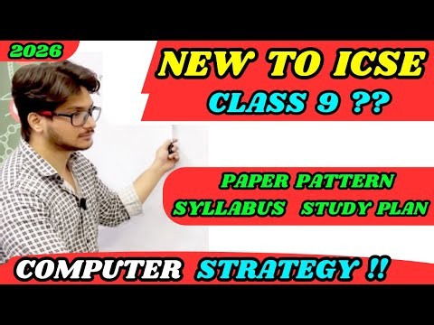 ICSE Class 9 Computer 2026 | Biggest Changes from Class 8 | Paper Pattern, Syllabus & Study Tips