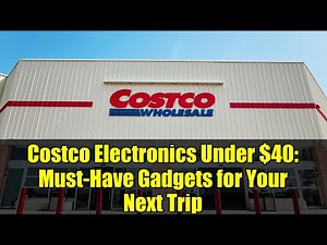Costco Electronics Under $40: Must-Have Gadgets for Your Next Trip