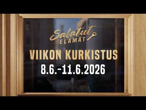 8.6. - 11.6.2026 | Viikon kurkistus | Salatut elämät