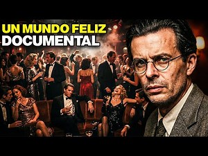 Brave New World: Aldous Huxley's Warning About a Pleasure-Dominated Society - Documentary