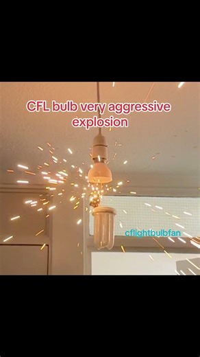 crl light bulb explodes very aggressive