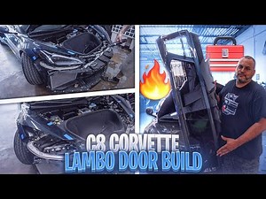 C8 CORVETTE LAMBO DOORS BUILD AND HOW TO INSTALL