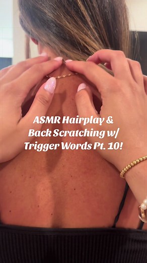 ASMR Hairplay & Back Scratching with Trigger Words Pt.10 — Sleep Relaxation
