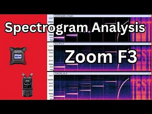 Spectrogram Analysis of Zoom F3