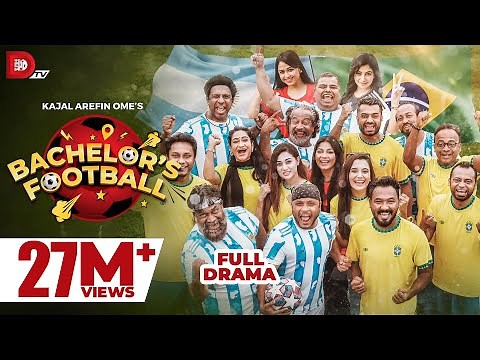 Bachelor's Football | Kajal Arefin Ome | World Cup Special Drama | 2022