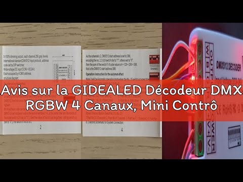 Avis sur la GIDEALED Décodeur DMX RGBW 4 Canaux, Mini Contrôleur de Bande LED 16 A DMX 512, Pilote d