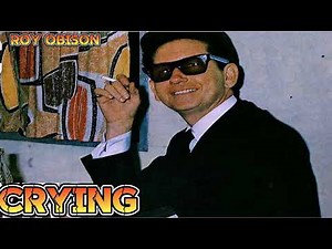 Roy Orbison's "1961 Crying Over You"