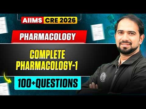 AIIMS CRE 2026 I Pharmacology-1 | Complete Pharmacology-1 | AIIMS CRE Pharmacology | PW