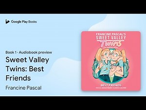 Sweet Valley Twins: Best Friends Book 1 by Francine Pascal · Audiobook preview
