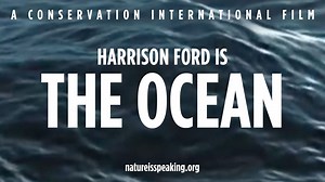 Nature is Speaking | Harrison Ford is The Ocean