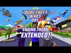 DUDE THEFT WARS | OFFICIAL EXTENDED OST