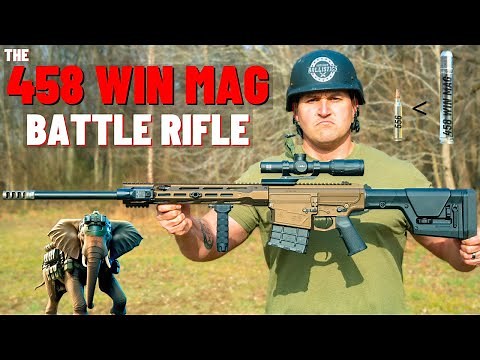 The 458 Win Mag Battle Rifle (The KING of ALL Battle Rifles !!!)
