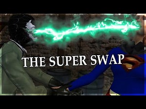 The Super Swap | Villain Swapping WIth Super Women | The Movies
