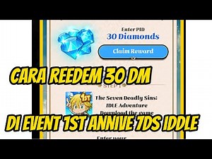 How to Redeem the 30 Diamond Collab X 7DS Iddle Code in 1 Minute!! Don't Forget to Exchange It - ...