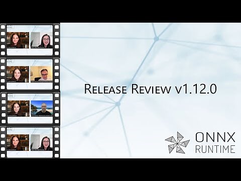v1.12.0 ONNX Runtime - Release Review