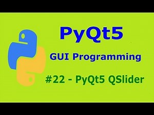 22 PyQt5 QSlider Python GUI Programming With PyQt5