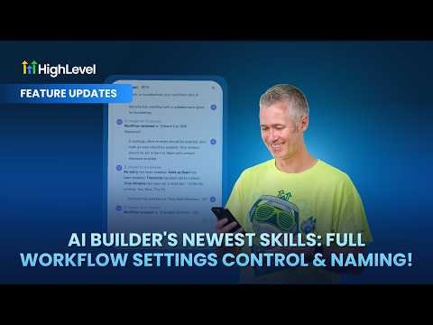 AI Builder's Newest Skills: Full Workflow Settings Control & Naming!