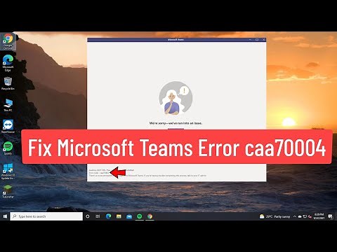 Fix Microsoft Teams Error caa70004 (Solved)