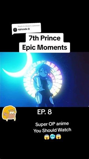 Replying to @kikylu Ep. 8 | 7th Prince Epic Moments ( I was reincarnated as the 7th Prince so I can take my time perfecting my magical ability) #epicmoment #animeepicmoments #animeamazing #7thprince #fypage #animefyp #animeedit #fyppppppppppppppppppppppp #fypシ゚viral #animetiktok #animesrecommender #animehighlights #shortanime #fyp #highlights #magic #animemagic