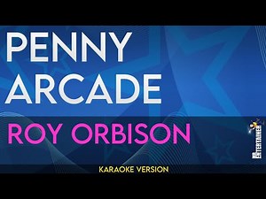 Penny Arcade - Roy Orbison (KARAOKE)