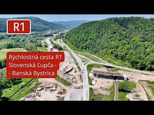 Rýchlostná cesta R1 Slovenská Ľupča - Banská Bystrica (máj 2026)