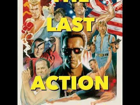 The Last Action Heroes
