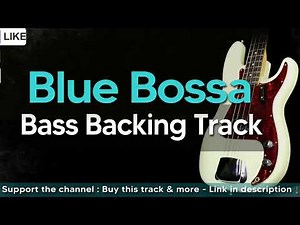 Blue Bossa Latin Jazz Backing Track for Bass