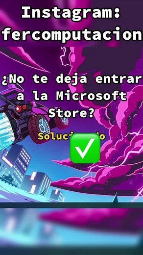 Solución a problemas de acceso a Microsoft Store