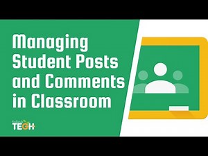 Managing Student Posts and Comments in Google Classroom