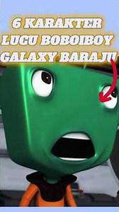 6 Karakter lucu Boboiboy galaxy baraju?? #boboiboy #boboiboybaraju