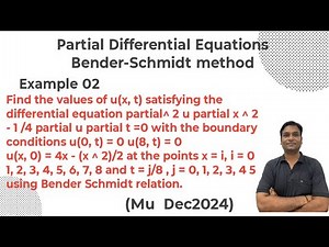 Example 02:-Partial Differential Equations Bender-Schmidt method
