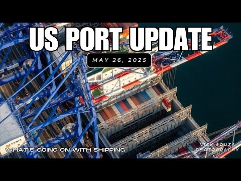 Status of US Ports and Tariffs - May 26, 2025 | Updates on Past Stories