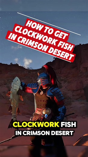 Catch the Legendary Clockwork Fish in Crimson Desert