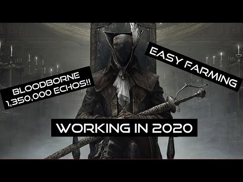 Bloodborne | EASY!! 1,350,000 Blood Echos Farm *2023* !!!!!READ DISCRIPTION!!!!!